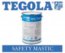   *TEGOLA SAFETY MASTIC (5 )